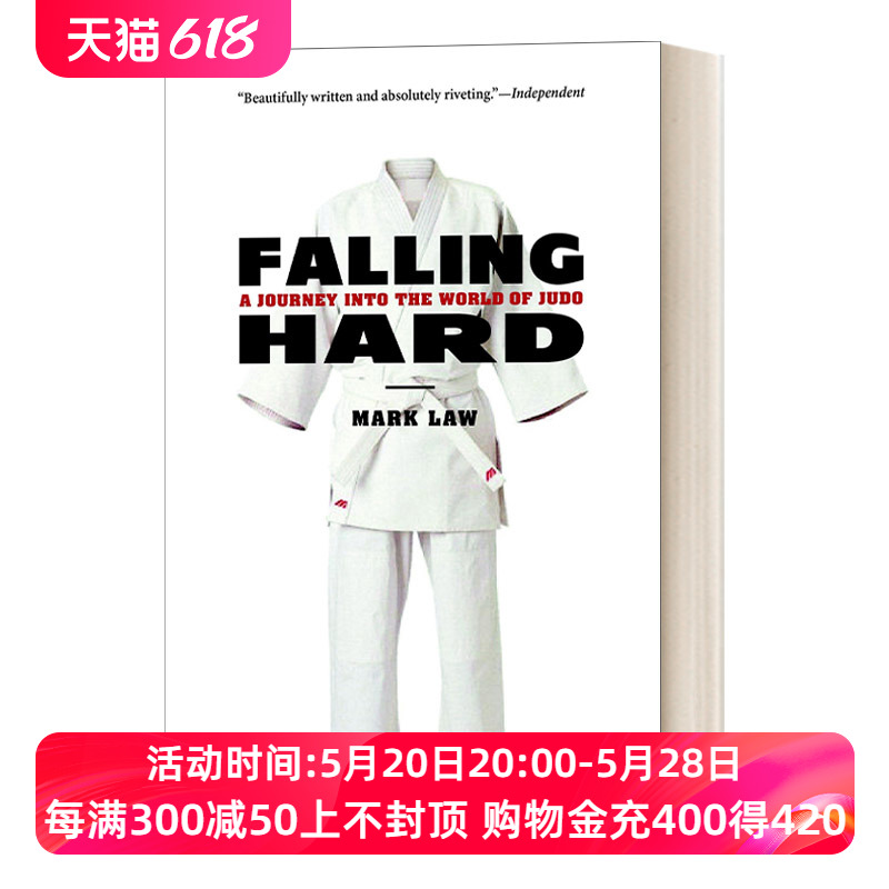 用力摔英文原版 Falling Hard A Journey into the World of Judo进入柔道世界的旅程 Mark Law英文版进口英语原版书籍