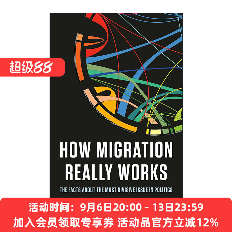 英文原版 How Migration Really Works 移民是如何真正起作用的 政治中具争议的问题的事实 精装 英文版 进口英语原版书籍
