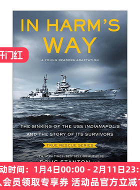 英文原版 In Harm's Way 印第安纳波利斯沉没 青少年版 真实营救系列 英文版 进口英语原版书籍