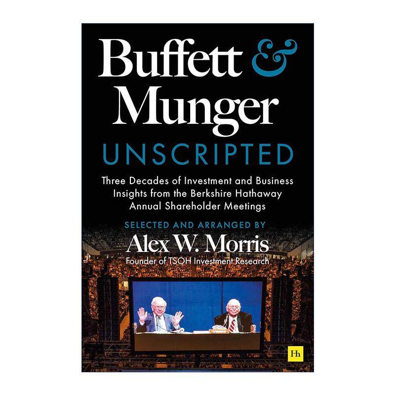 英文原版 Buffett and Munger Unscripted 巴菲特和芒格脱稿 伯克希尔哈撒韦股东大会投资和商业见解 英文版 进口英语原版书籍图片
