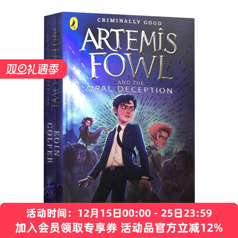 阿特米斯奇幻历险4 宿敌越狱 英文原版 Artemis Fowl and the Opal Deception 英文版儿童冒险小说 Eoin Colfer进口英语书