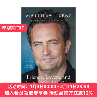 马修派瑞传记 英文原版 Friends Lovers and the Big Terrible Thing 老友记钱德勒宾扮演者 精装 英文版 进口英语原版书籍