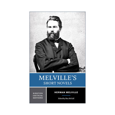 英文原版 Melville's Short Novels 梅尔维尔短篇小说集 诺顿文学解读系列 Norton Critical Edition 英文版 进口英语原版书籍