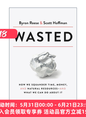 英文原版 Wasted 浪费 如何节省时间 金钱和自然资源 人工智能哲学作者Byron Reese 精装 英文版 进口英语原版书籍