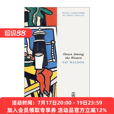 英文原版 Down Among the Women 在女人堆里 费伊·韦尔登 企鹅先锋女性文学系列 英文版 进口英语原版书籍