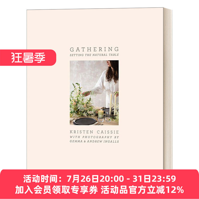 英文原版 Gathering 创意餐桌布置与设计 收集展示所有季节的创意桌面想法与风格 聚会的自然风格餐桌 精装 英文版 进口书籍