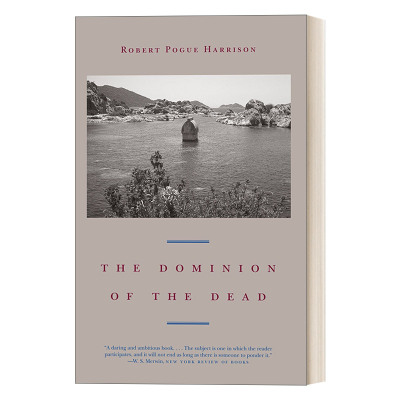 英文原版 The Dominion of the Dead 亡灵王国 死亡社会学 人类学 Robert Pogue Harrison 英文版 进口英语原版书籍