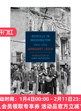 英文原版 Reveille in Washington 华盛顿的起床号 南北战争与现代美国的诞生 Margaret Leech 英文版 进口英语原版书籍