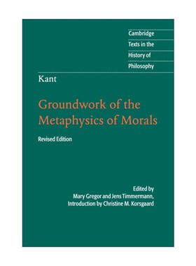 康德 道德形而上学原理 英文原版 Kant: Groundwork of the Metaphysics Morals 剑桥哲学史文本系列 英文版 进口英语原版书籍