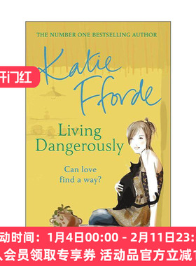 英文原版 Living Dangerously 恋爱冒险 Katie Fforde畅销女性浪漫小说 英文版 进口英语原版书籍