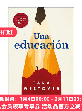 原版 Una educacion / Educated 你当像鸟飞往你的山 西班牙语版 教育之谜 比尔盖茨推荐书籍 Tara Westover 进口原版书籍