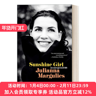 英文原版 Sunshine Girl 阳光女孩 意想不到的生活 傲骨贤妻女主角朱丽安娜.玛格丽丝自传 Julianna Margulies 英文版 进口英语书