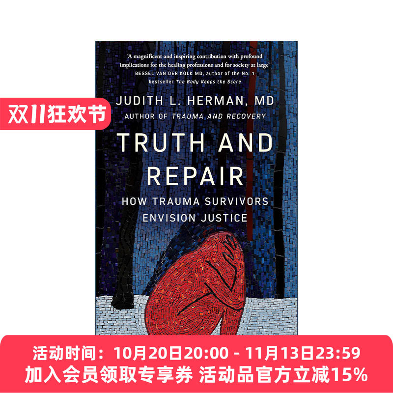 英文原版 Truth and Repair 真相与修复 创伤幸存者如何展望正义 创伤与复原作者新书 朱迪思?赫尔曼 Judith Herman 英文版