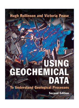 利用地球化学数据  英文原版 Using Geochemical Data 了解地质作用 Hugh Rollinson 英文版 进口英语原版书籍