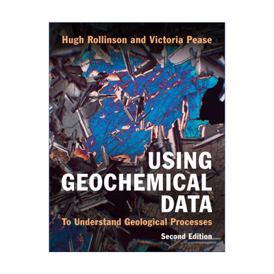 利用地球化学数据  英文原版 Using Geochemical Data 了解地质作用 Hugh Rollinson 英文版 进口英语原版书籍