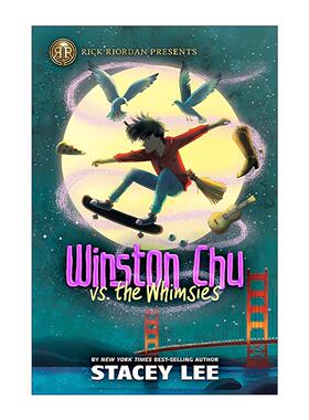 英文原版 Rick Riordan Presents Winston Chu vs.the Whimsies 温斯顿·朱与奇思妙想 波西杰克逊 儿童奇幻冒险小说 Stacey Lee