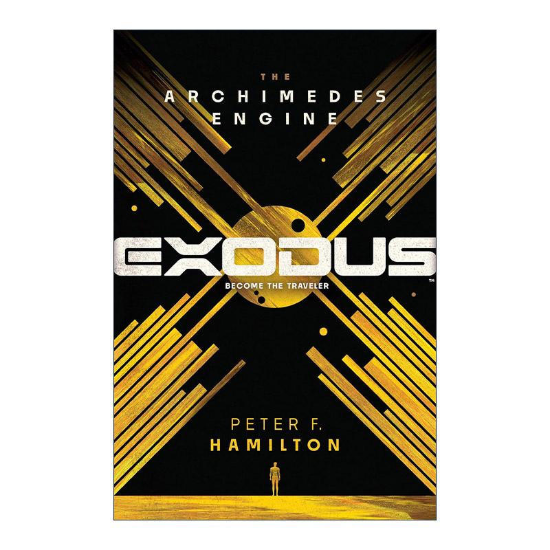 英文原版 Exodus The Archimedes Engine 出埃及记 阿基米德引擎 爱 死亡和机器人作者彼得·F·汉密尔顿 进口英语原版书籍