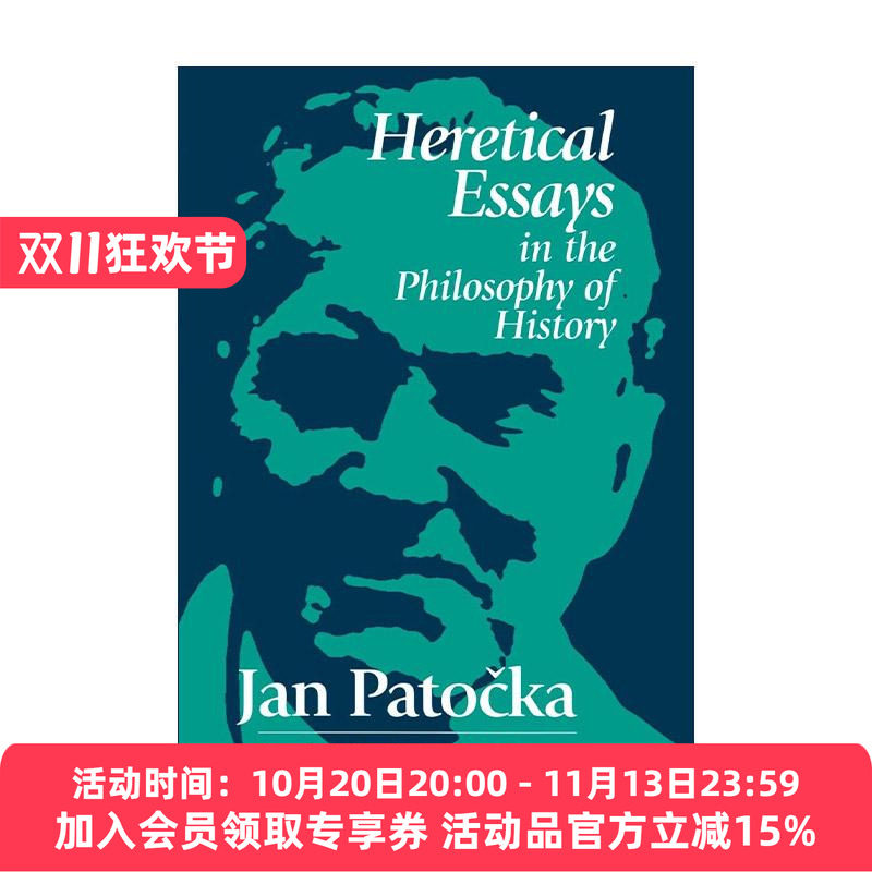 英文原版 Heretical Essays in the Philosophy of History 历史哲学中的异端论著 扬·帕托契卡 英文版 进口英语原版书籍