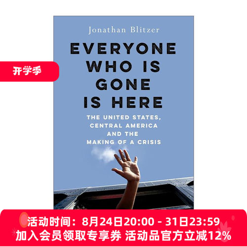 英文原版 Everyone Who Is Gone Is Here 所有离开的人都在这里 美国 中美洲和危机的产生 英文版 进口英语原版书籍