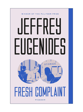 英文原版 Fresh Complaint 新鲜的抱怨 普利策奖得主Jeffrey Eugenides 英文版 进口英语原版书籍