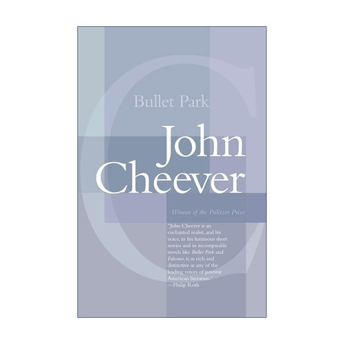 英文原版 Bullet Park (Vintage International) 欢迎来到弹园村 普利策奖得主John Cheever约翰·契弗 英文版 进口英语原版书籍
