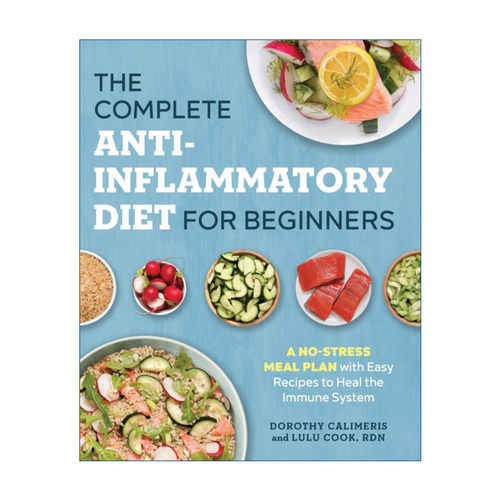 抗炎症食谱入门大全  英文原版 The Complete Anti-Inflammatory Diet for Beginners 一套无压力的饮食计划 英文版 进口英语书籍