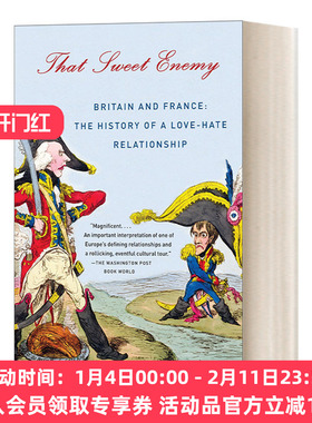 英文原版 That Sweet Enemy Britain and France  甜蜜的世仇英国和法国，300年的爱恨情仇 Robert Tombs 英文版 进口英语原版书籍