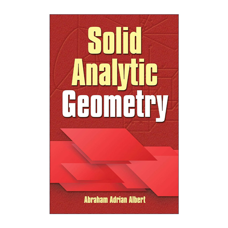 英文原版 Solid Analytic Geometry 立体解析几何 芝加哥大学数学教授Abraham Adrian Albert英文版 进口英语原版书籍