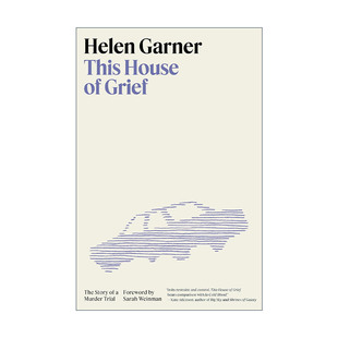 英文版 温德姆 This House 坎贝尔非小说文学奖得主Helen 悲恸之家 Grief 精装 英文原版 谋杀审判 Garner海伦·加纳 故事