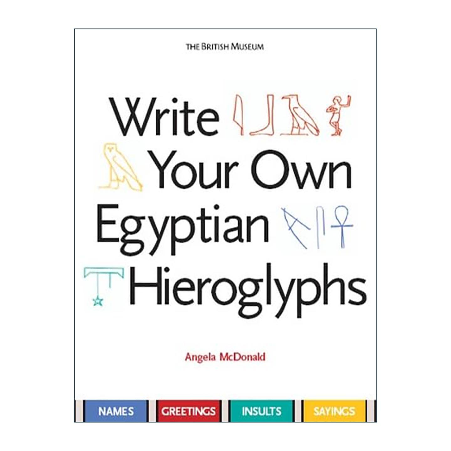 英文原版 Write Your Own Egyptian Hieroglyphs 写你自己的埃及象形文字 英文版 进口英语原版书籍