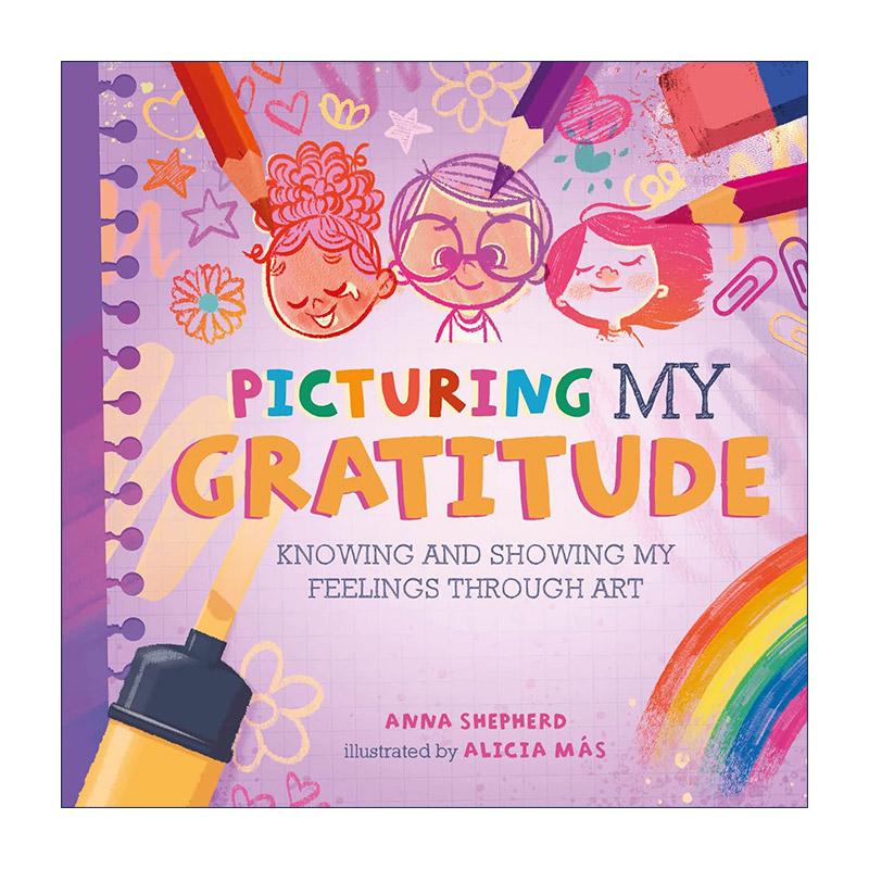 英文原版 All the Colours of Me Picturing My Gratitude 正念艺术疗愈 描绘感激 儿童情绪健康 英文版 进口英语原版书籍
