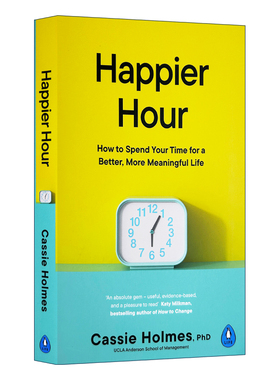 英文原版 Happier Hour 时间贫困 如何利用时间 决定了我们是谁 凯茜·霍姆斯 英文版 进口英语原版书籍
