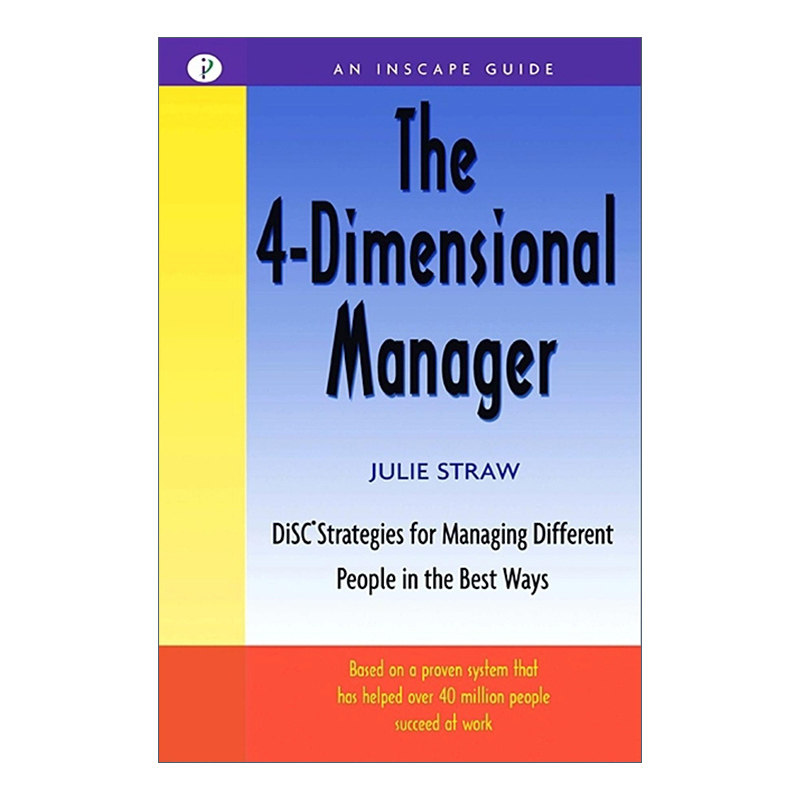 英文原版 The 4 Dimensional Manager 发现你的管理风格 DiSC帮助你成为高效经理人 商业管理 Julie Straw 英文版 进口英语书籍怎么样,好用不?