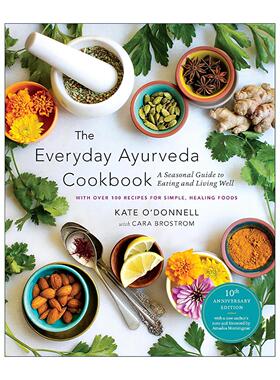 英文原版 The Everyday Ayurveda Cookbook 阿育吠陀每日食谱 健康饮食和生活的季节性指南 Kate O'Donnell 进口英语原版书籍