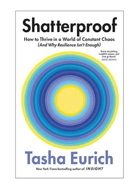 英文原版 Shatterproof 坚不可摧 生活动荡的健康积极应对指南 深度洞察力作者 Tasha Eurich 英文版 进口英语原版书籍