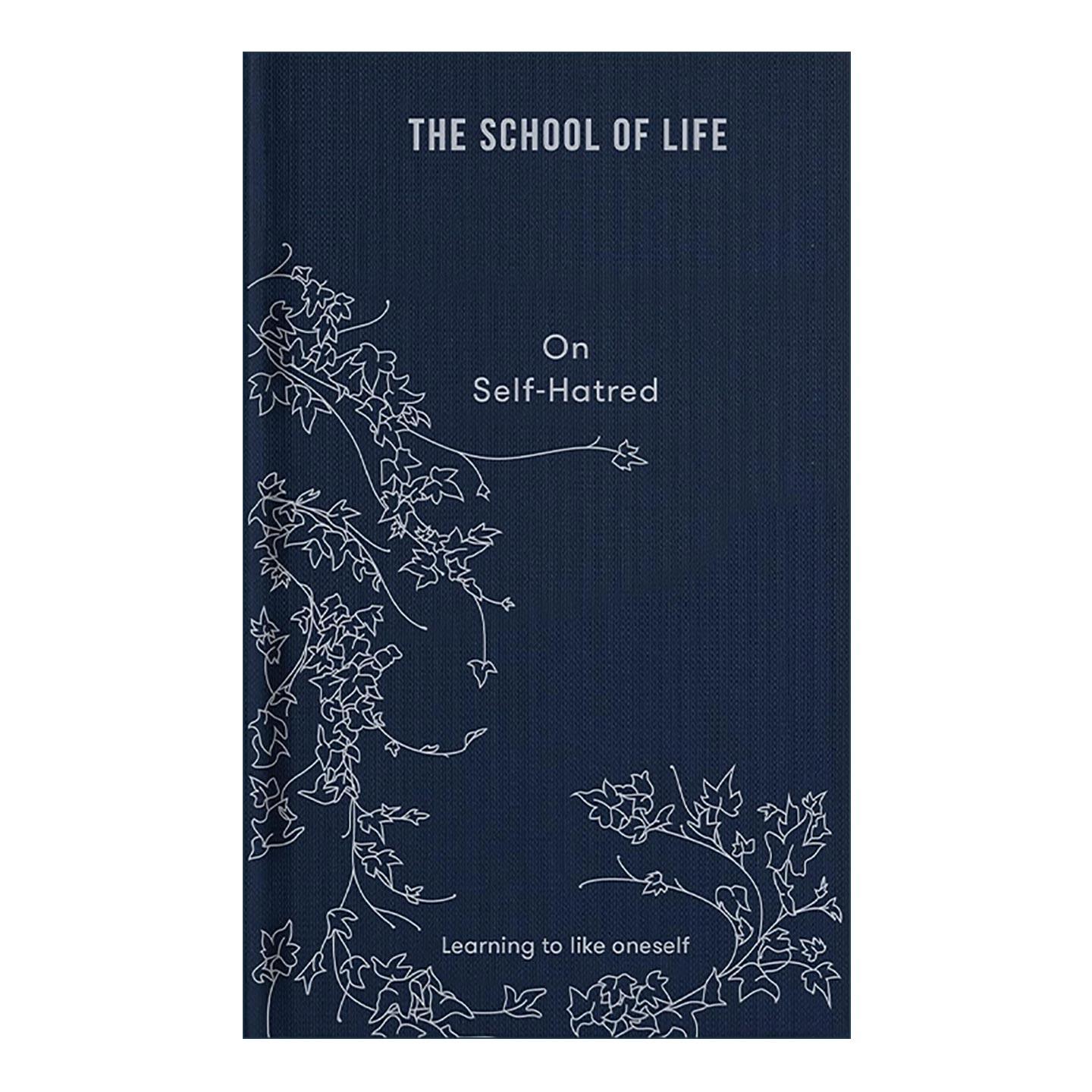 英文原版 On Self-hatred 论自我厌恶 如何学会自爱 精装 人生学校系列 英文版 进口英语原版书籍