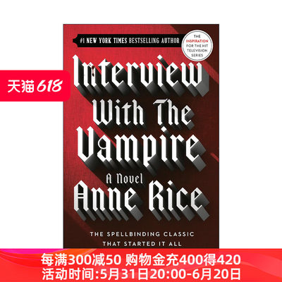 英文原版 Interview with the Vampire The Vampire Chronicles 01 吸血鬼编年史1 夜访吸血鬼 英文版 进口英语原版书籍