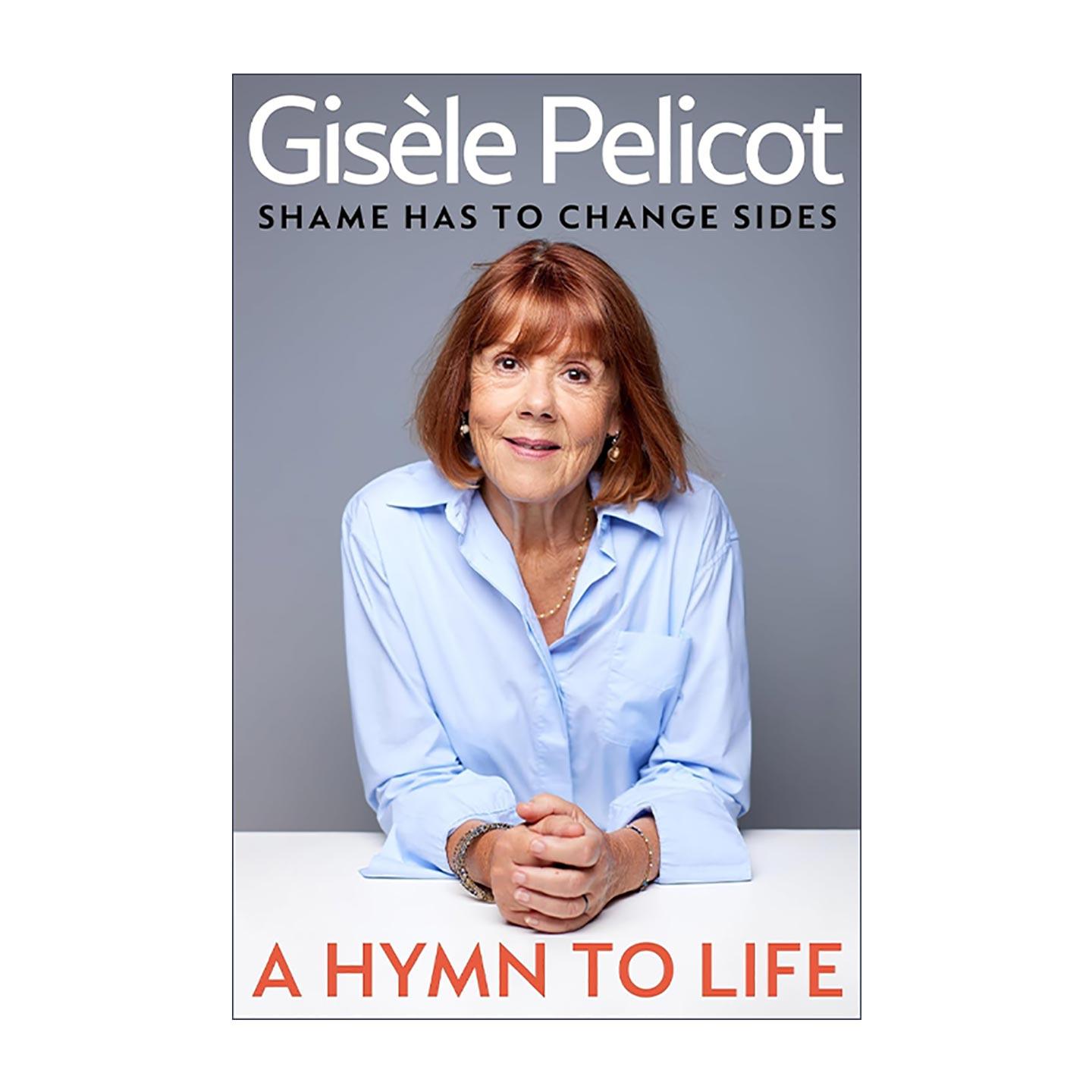 英文原版 A Hymn to Life 生命赞歌 羞耻必须易位 法国重大性侵案受害者回忆录 Gisèle Pelicot 英文版 进口英语原版书籍