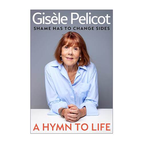 英文原版 A Hymn to Life 生命赞歌 羞耻必须易位 法国重大性侵案受害者回忆录 Gisèle Pelicot 英文版 进口英语原版书籍