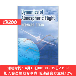 大气层飞行动力学 英文原版 Dynamics of Atmospheric Flight Bernard Etkin 英文版 进口英语原版书籍