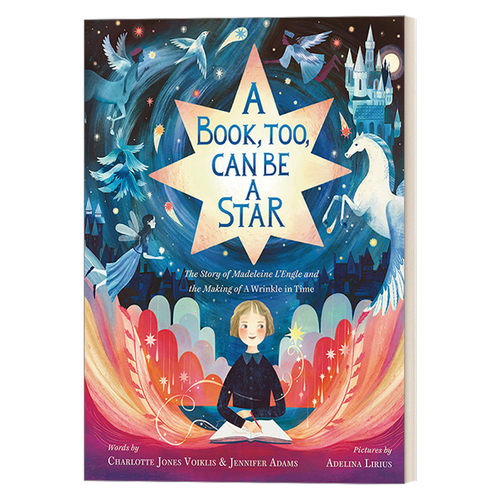 马德琳恩格尔的故事 英文原版 A Book Too Can Be a Star The Story of Madeleine L'Engle and the Making Wrinkle in Time