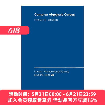复代数曲线  英文原版 Complex Algebraic Curves 伦敦数学会学生文本系列 英文版 进口英语原版书籍