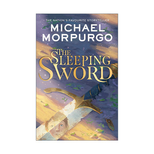 英文原版 英国国宝级儿童文学作家迈克尔·莫波格Michael 进口英语原版 书籍 沉睡之剑 英文版 Sword Sleeping The Morpurgo