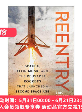 英文原版 REENTRY 重返大气层 SpaceX 埃隆·马斯克和可重复使用的火箭再次发射 英文版 进口英语原版书籍