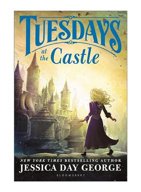 英文原版 Tuesdays at the Castle 城堡的周二时光 Jessica Day George魔法城堡系列1 儿童奇幻小说 英文版 进口英语原版书籍