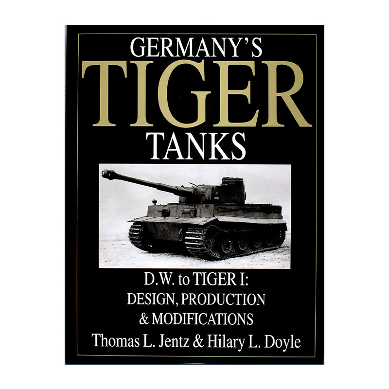 英文原版 Germany's Tiger Tanks 德国虎式坦克系列 突破战车到虎I坦克 设计 生产与完善 精装图解指南 英文版 进口英语原版书籍