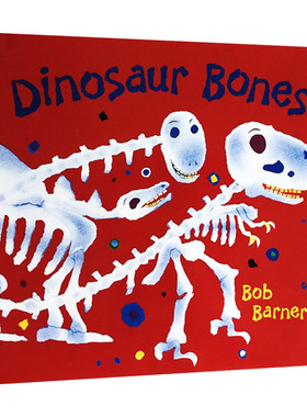 恐龙的骨头 英文原版 Dinosaur Bones 儿童科普知识绘本 图画书 名家 Bob Barner 英文版 进口英语原版书籍