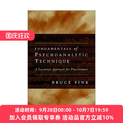 英文原版 Fundamentals of Psychoanalytic Technique 精神分析技术的基础 拉康派实践者指南 Bruce Fink 英文版 进口英语原版书籍