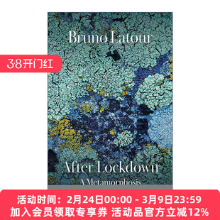 英文原版 After Lockdown 封闭之后 一种元形态发生学 贝尔纳奖 霍尔伯格奖得主Bruno Latour 英文版 进口英语原版书籍
