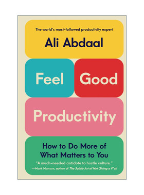 高效能法则 英文原版 Feel-Good Productivity 不卷不焦虑 做更多对你重要的事 Ali Abdaal 英文版 进口英语原版书籍